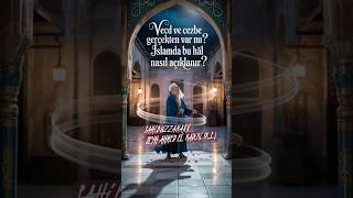 Vecd Ve Cezbe Gerçekten Var Mı? İslam’da Bu Hâl Nasıl Açıklanır? - Şeyh Ahmed El Kadiri(Ks)