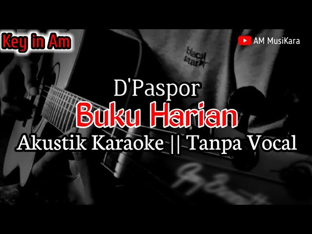 Buku Harian - D'Paspor - Akustik Karaoke ( Tanpa Vocal ) class=