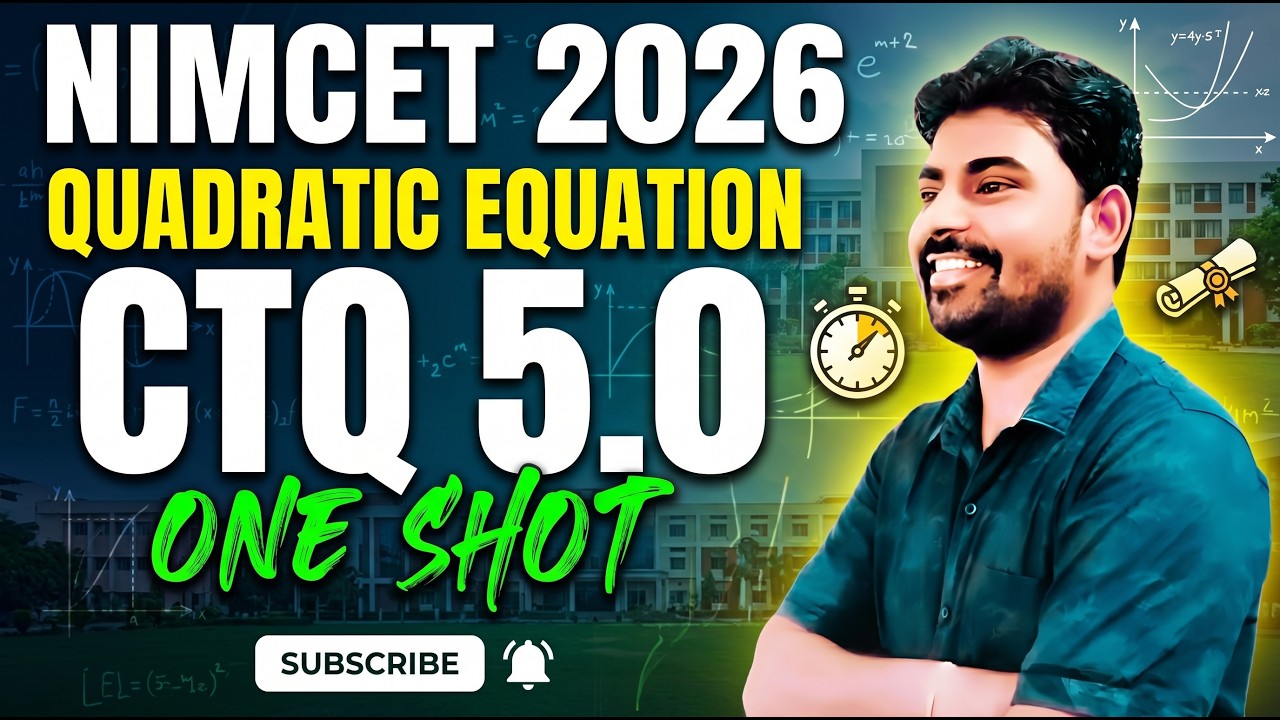 NIMCET 2026 Quadratic Equation One Shot Revision | CTQ 5.0 🔥 Complete ...