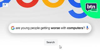 Are young people getting worse at using computers? - BTN High
