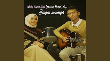 Jangan Menangis (feat. Emirates Music Religi)