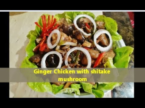 Ginger Chicken with shiitake mushroom