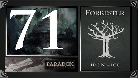 CK2, Game of Thrones: Forresters of Ironrath #71 - Queen Aishlin