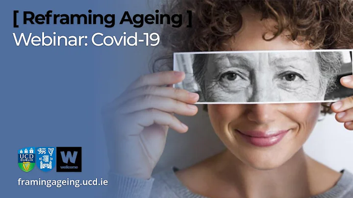 Webinar: Covid-19  Reframing Ageing