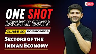 Sectors of Indian Economy | New One Shot Revision | Class 10 Economics 2024-25 | Digraj Singh Rajput