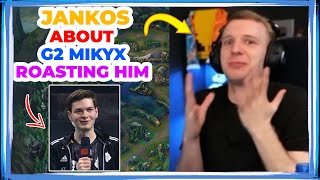 Jankos About G2 Mikyx Roasting Him Nidalee in Interview