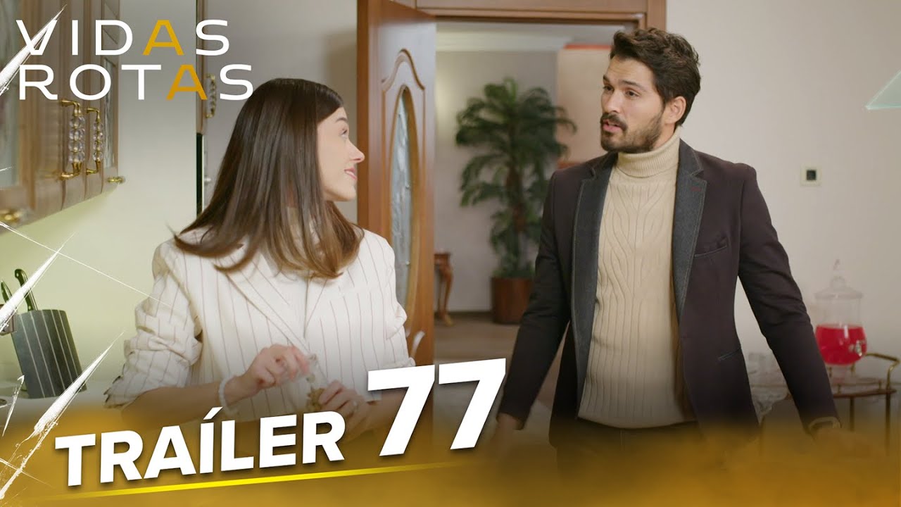 @VidasRotasAudioEspanol | Tráiler Del Episodio 77 - YouTube