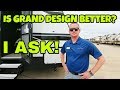 Are Grand Design RVs better? I ask them!