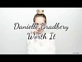 Danielle Bradbery - Worth It (Lyrics)