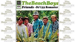 The Beach Boys - Friends (DJ L33 Remaster) with video and extended intro