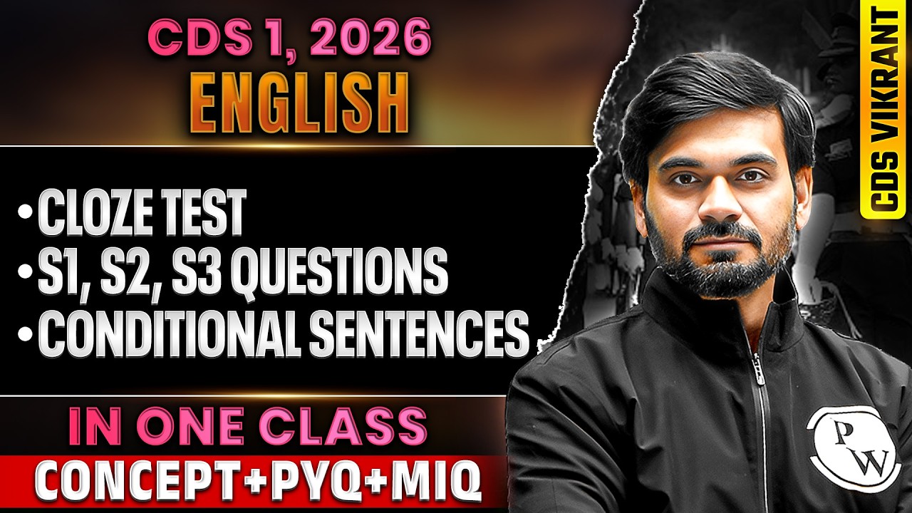 CDS 2026 English: Complete Cloze Test, S1, S2, S3 Questions & Conditional Sentences for CDS 1, 2026