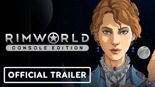 RimWorld Console Edition - Official Storytellers Trailer
