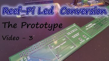 Reefpi LED video 3 - Reefpi LED Light conversion - The Prototype