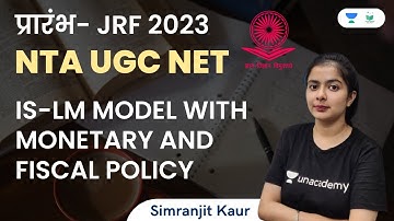 IS-LM Model with Monetary and Fiscal Policy | Macroeconomics | NTA UGC NET | Simranjit Kaur