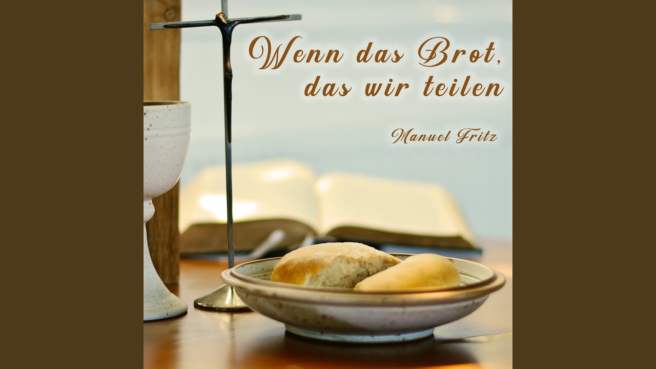 Wenn das Brot, das wir teilen (Instrumental) YouTube