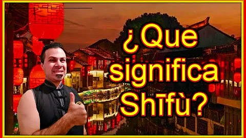 ¿Qué significa Shifu?