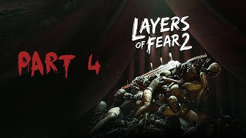 Layers of Fear 2 - Part 4 [Playthrough][No Commentary]