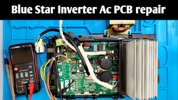 BLUE STAR INVERTER AC PCB REPAIR | Qphix appliance repair |