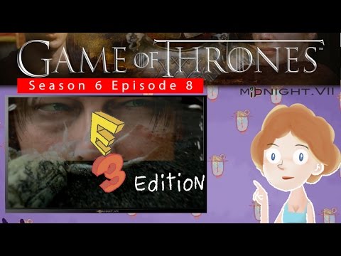 Game of Thrones S06E08 "No One" Spoof Parody E3.Special.2016