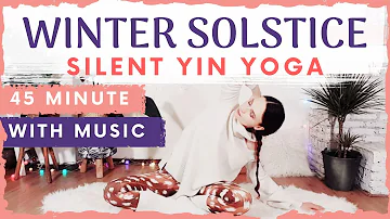 45 Min Silent Winter Solstice Yin Yoga Class - Relaxing Deep Long Holds Stretch / No talking & Music