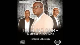 Dudline Dube n Metalic Sounds