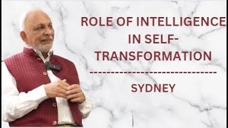 The role of intelligence in selftransformation | Sri M