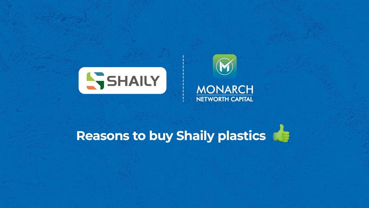Reasons to buy Shaily Plastics  | Research Report | Monarch Networth Capital Limited