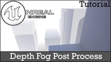 Unreal Engine 4 Tutorial - Creating a Depth Fog Post Process