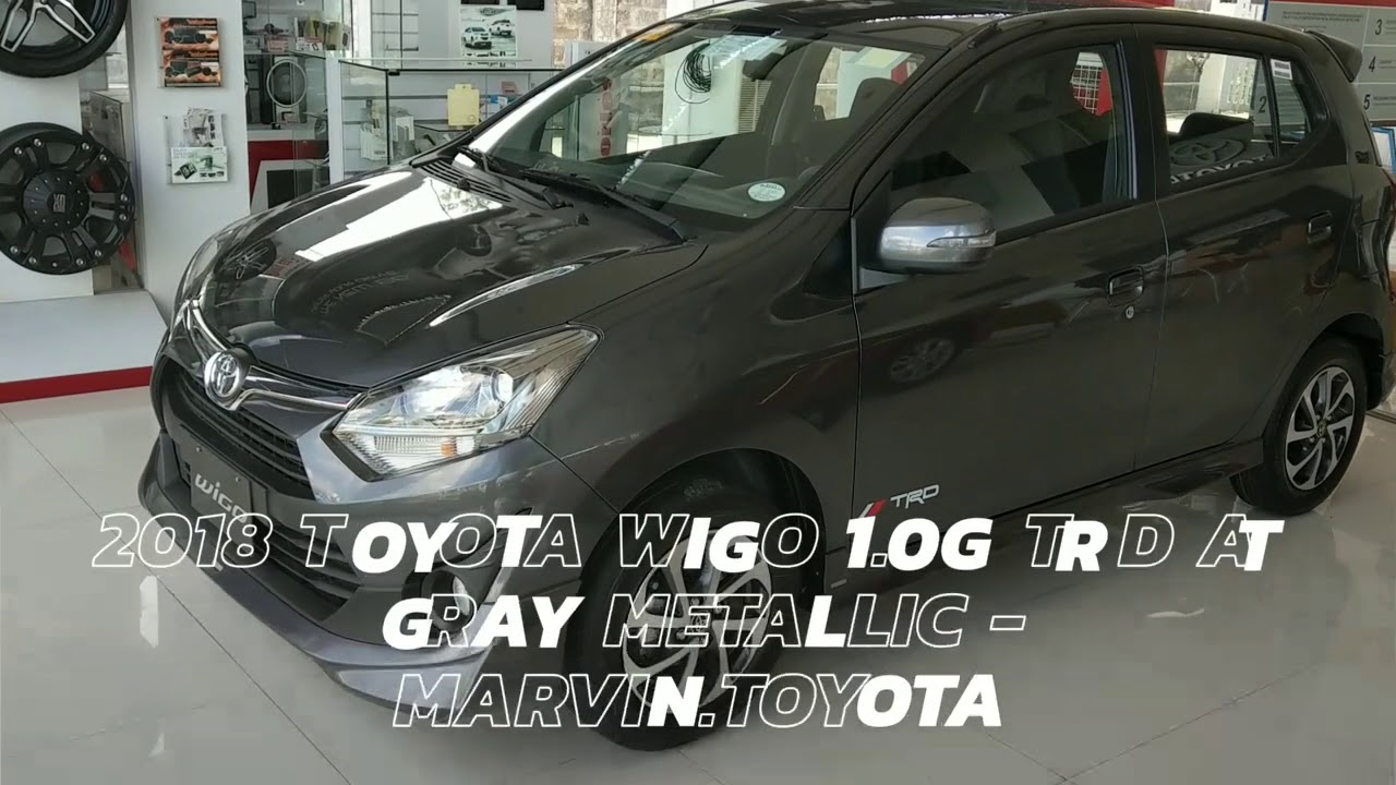 2018 Toyota Wigo 10G TRD AT Gray Metallic Philippines YouTube 2018 Toyota Wigo 10G TRD AT Gray Metallic Philippines YouTube