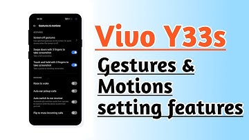 Vivo Y33s Gestures & Motions setting features tips and tricks