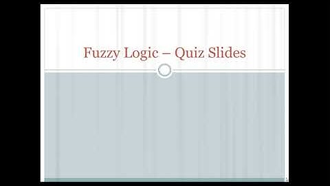 Fuzzy Logic