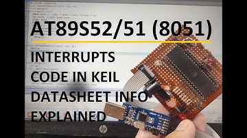 AT89S52/51 (8051) Interrupts | Datasheet Info,Circuit,C Code in Keil,Programming | Explained