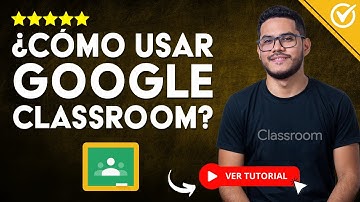 Cómo usar GOOGLE CLASSROOM |🎓​ Guía Completa para Alumnos y Profesores ​🎓