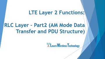 4G LTE - RLC Layer Functions_Part-2
