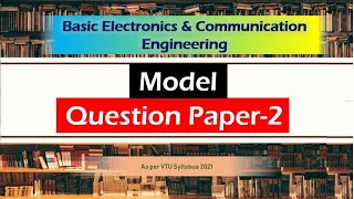 Model Question Paper 2 | Basic Electronics and communication VTU