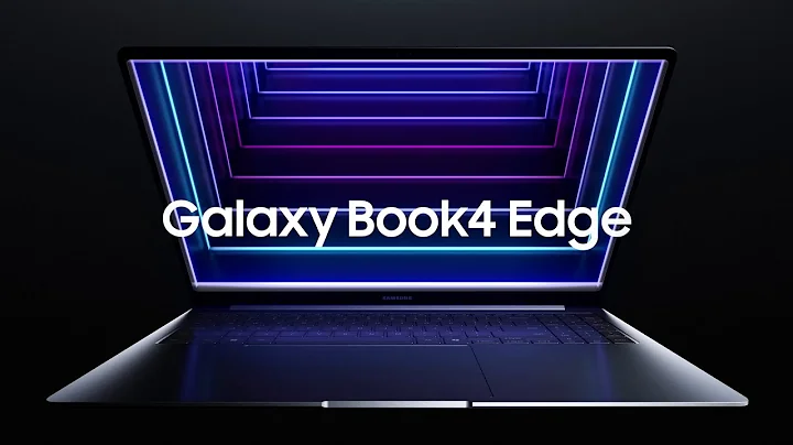 Galaxy Book4 Edge: Unveiling | Samsung