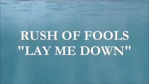Rush of Fools - Lay Me Down (Lyric Video)