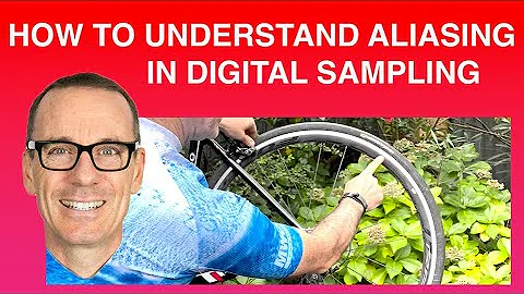How to Understand Aliasing in Digital Sampling ("Best explanation ever!!!")