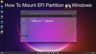 How to Mount EFI Partition on Windows | Hackintosh