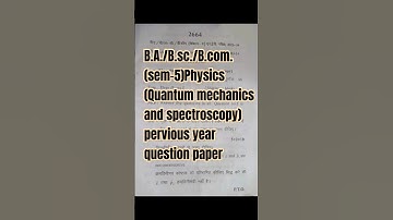 B.A./B.sc./B.com.(sem-5)Physics(Quantum mechanics and spectroscopy)pervious year question paper#jncu