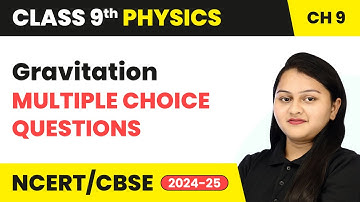 Gravitation - Multiple Choice Questions | Class 9 Physics Chapter 9 | CBSE 2025-26