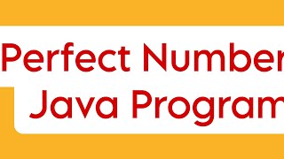 Perfect Number||  Java Program