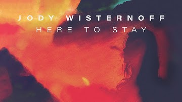 Jody Wisternoff - Here To Stay