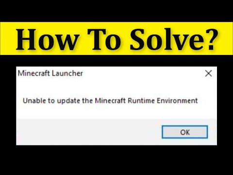 Unable To Update The Minecraft Runtime Environment - Fix