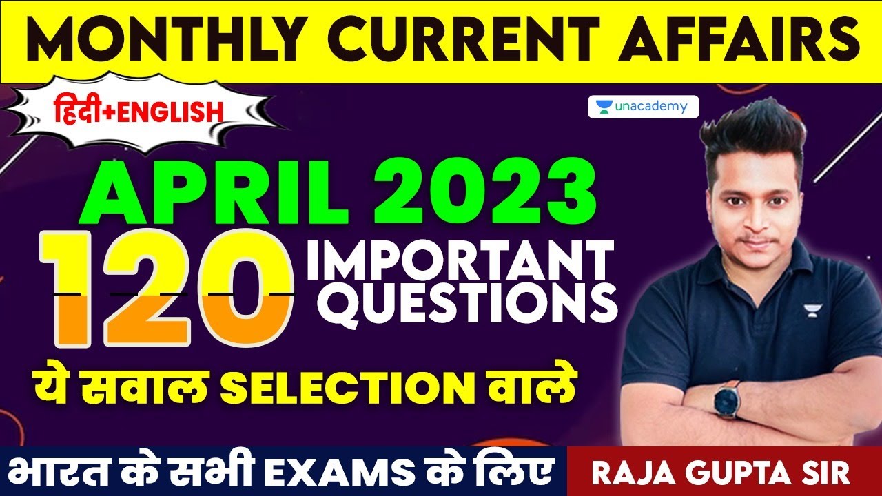 April 2023 Monthly Current Affairs | 120 Questions Important current ...
