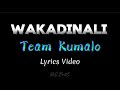 WAKADINALI - TEAM KUMALO (LYRICS VIDEO) ft ARESS66.