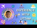 WELCOME To Experience With Uttam YouTube Channel!