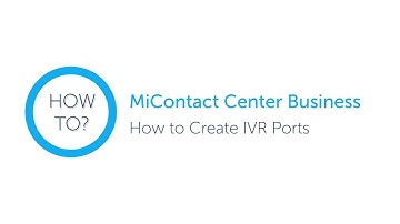 MiContact Center Business: How to Add IVR Ports: MiVoice Business