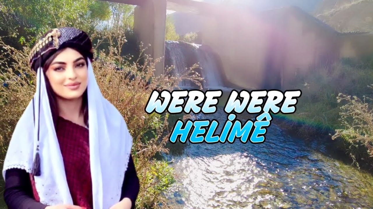 Were Were Helime - Dertli duygulu yürekten okunan uzun hava