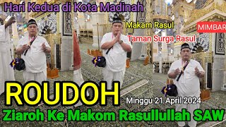 HARI KEDUA BA'DA ASHAR ZIAROH KE MAKAM RASULULAH SAW